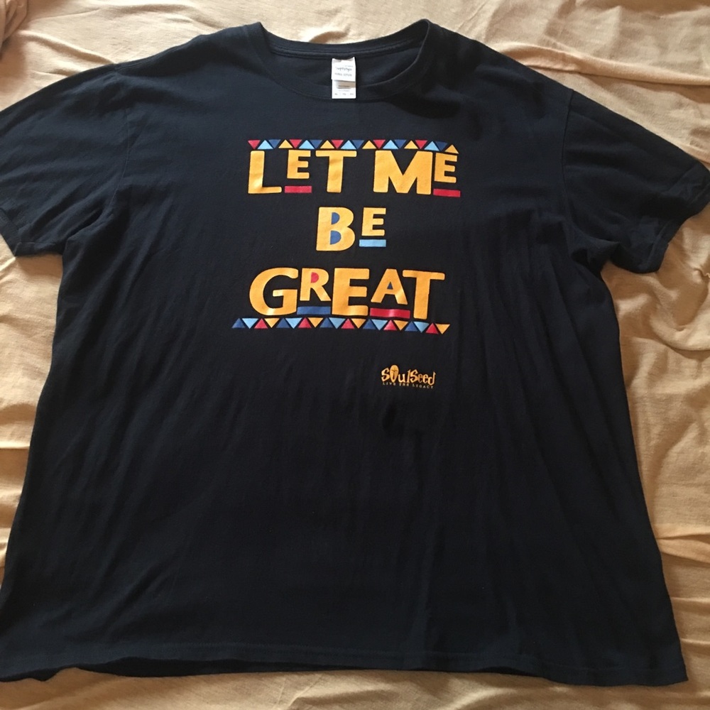 Let Me Be Great T-Shirt - Size XL